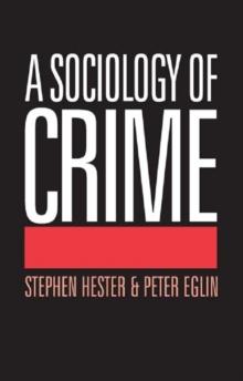 A Sociology of Crime