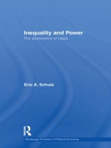 Inequality and Power : The Economics of Class