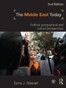 The Middle East Today : Political, Geographical and Cultural Perspectives