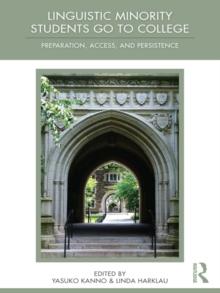 Linguistic Minority Students Go to College : Preparation, Access, and Persistence