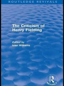 The Criticism of Henry Fielding (Routledge Revivals)