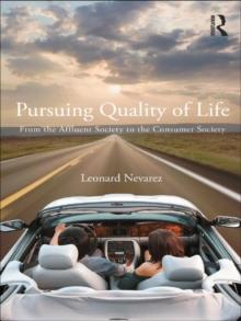 Pursuing Quality of Life : From the Affluent Society to the Consumer Society