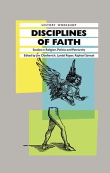 Disciplines of Faith : Studies in Religion, Politics and Patriarchy