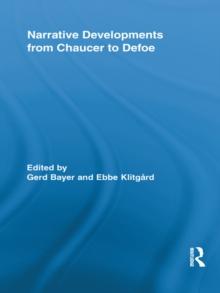 Narrative Developments from Chaucer to Defoe