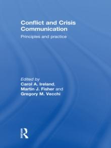 Conflict and Crisis Communication : Principles and Practice