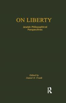 On Liberty : Jewish Philosophical Perspectives