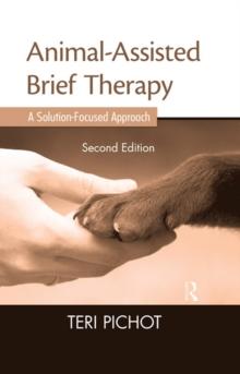 Animal-Assisted Brief Therapy : A Solution-Focused Approach