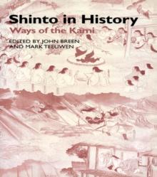 Shinto in History : Ways of the Kami