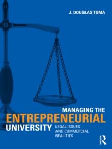 Managing the Entrepreneurial University : Legal Issues and Commercial Realities