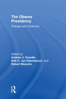 The Obama Presidency : Change and Continuity