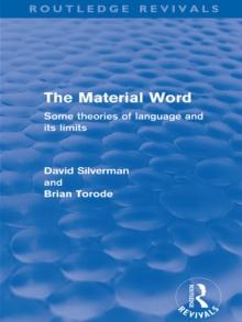 The Material Word (Routledge Revivals) : Some theories of language and its limits