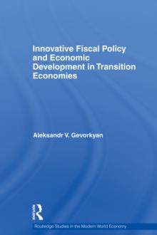 Innovative Fiscal Policy and Economic Development in Transition Economies