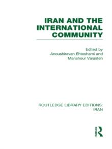 Iran and the International Community (RLE Iran D)