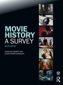 Movie History: A Survey : Second Edition