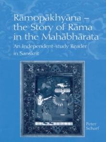 Ramopakhyana - The Story of Rama in the Mahabharata : A Sanskrit Independent-Study Reader