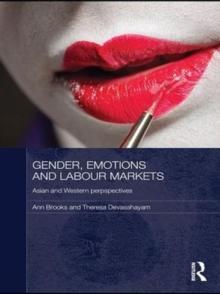 Gender, Emotions and Labour Markets - Asian and Western Perspectives