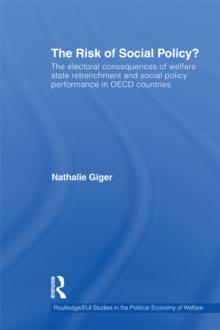 The Risk of Social Policy? : The electoral consequences of welfare state retrenchment and social policy performance in OECD countries