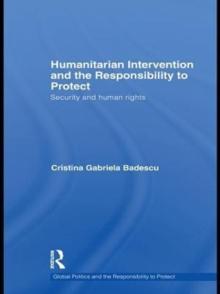 Humanitarian Intervention and the Responsibility to Protect : Security and human rights