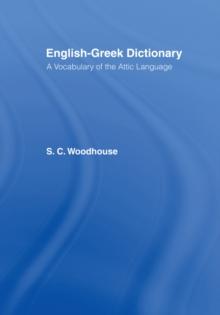 English-Greek Dictionary : A Vocabulary of the Attic Language