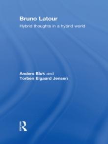 Bruno Latour : Hybrid Thoughts in a Hybrid World