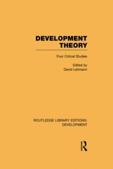 Development Theory : Four Critical Studies