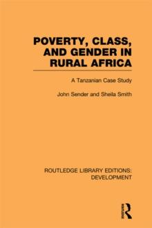 Poverty, Class and Gender in Rural Africa : A Tanzanian Case Study