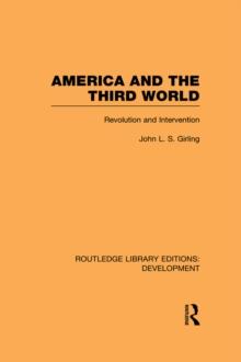 America and the Third World : Revolution and Intervention