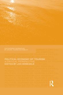 Political Economy of Tourism : A Critical Perspective