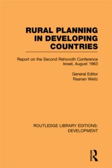 Rural Planning in Developing Countries : Report on the Second Rehovoth Conference Israel, August 1963