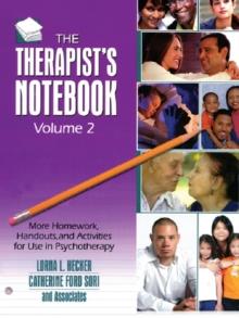 The Therapist's Notebook, Volume 2 : More Homework, Handouts, and Activities for Use in Psychotherapy