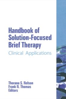 Handbook of Solution-Focused Brief Therapy : Clinical Applications