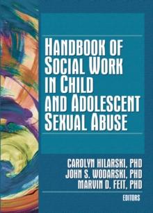 Handbook of Social Work in Child and Adolescent Sexual Abuse