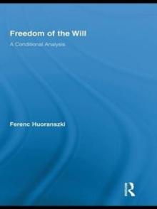 Freedom of the Will : A Conditional Analysis