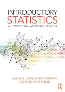 Introductory Statistics : A Conceptual Approach Using R