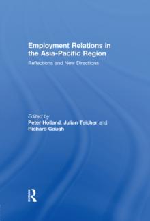 Employment Relations in the Asia-Pacific Region : Reflections and New Directions