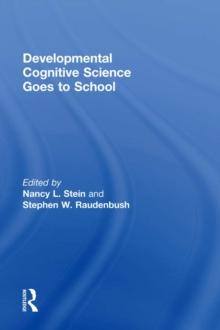 Developmental Cognitive Science Goes to School