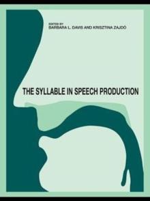 The Syllable in Speech Production : Perspectives on the Frame Content Theory