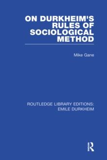 RLE: Emile Durkheim: 4-Volume Set