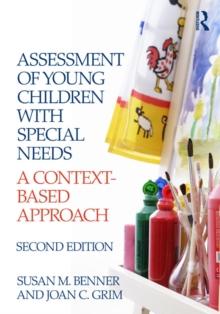 Assessment of Young Children with Special Needs : A Context-Based Approach