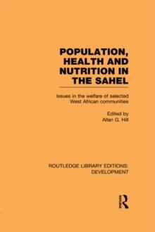 Population, Health and Nutrition in the Sahel : Issues in the Welfare of Selected West African Communities