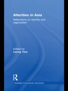 Alterities in Asia : Reflections on Identity and Regionalism