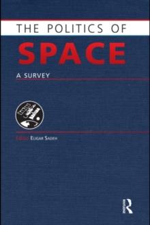 The Politics of Space : A Survey