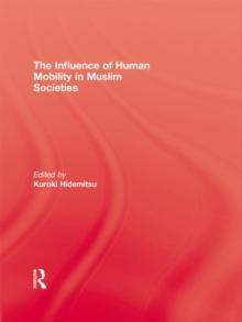 The Influence Of Human Mobility In Muslim Societies