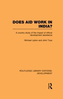 Does Aid Work in India? : A Country Study of the Impact of Official Development Assistance