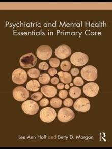 Psychiatric and Mental Health Essentials in Primary Care