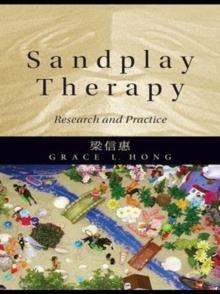 Sandplay Therapy : Research and Practice