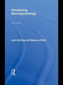 Introducing Neuropsychology : 2nd Edition