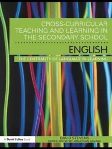 Cross-Curricular Teaching and Learning in the Secondary School ... English : The Centrality of Language in Learning