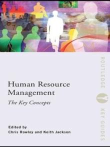 Human Resource Management: The Key Concepts