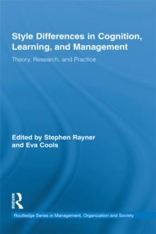 Style Differences in Cognition, Learning, and Management : Theory, Research, and Practice